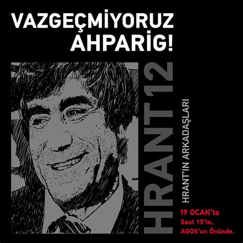 Hrant Dink öldürülüşünün 17’nci yılında anılıyor